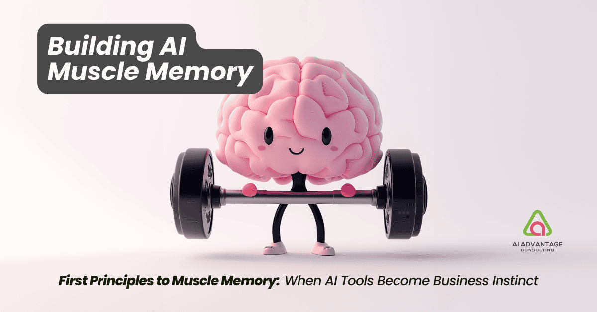 Building AI Muscle Memory for Solopreneurs: From Overwhelm to Automation