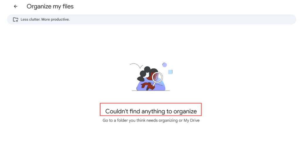 Google Drive Organize my files screen showing Couldn't find anything to organize — Drive Zero achieved after 20 years of clutter