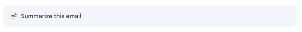A screenshot showing the summarize this email option in Gmail.